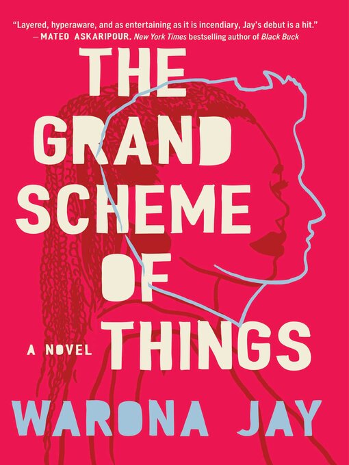 Title details for The Grand Scheme of Things by Warona Jay - Available